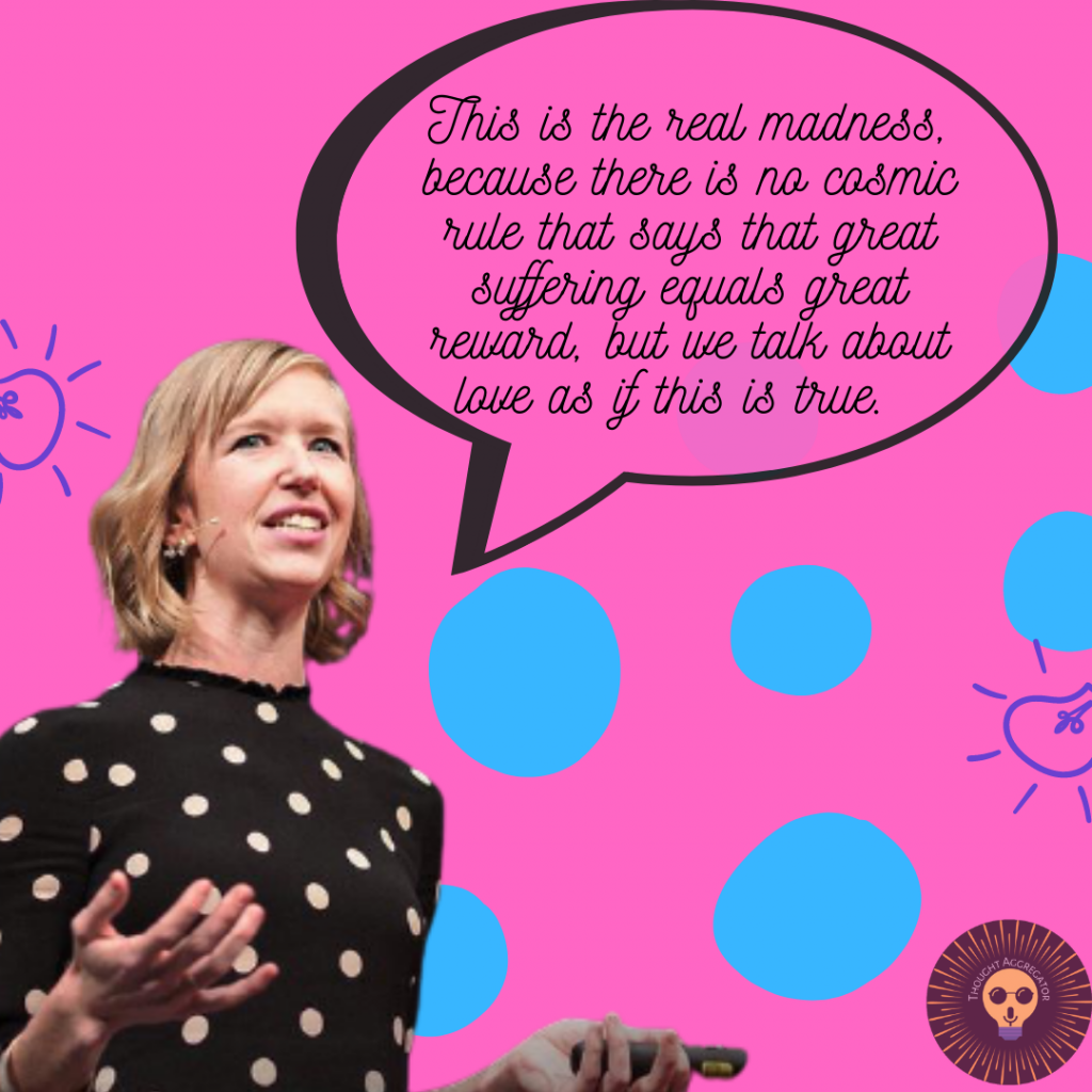 A better way to talk about love | Mandy Len Catron | Day 57 - 100 Days 100 Thoughts